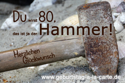 Hammer-Geburtstagskarte zum 80.